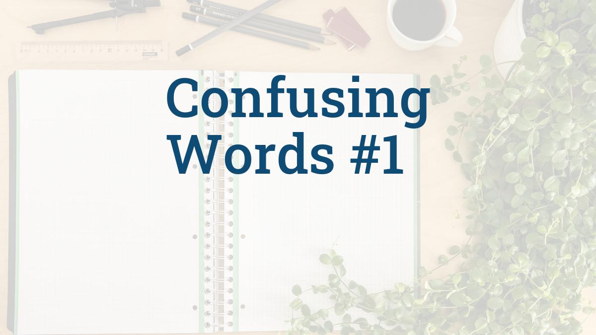 Confusing Words #1